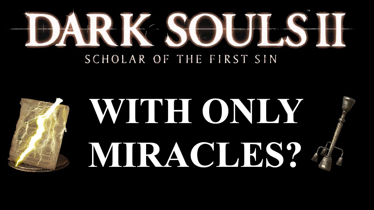 Сможете ли вы пройти Dark Souls 2 SOTFS, используя только чудеса? | (ИСПЫТАНИЕ Dark Souls 2)
