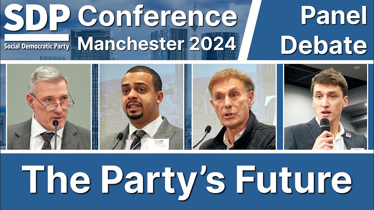 SDP Conference Panel Debate 2: The SDP's Future
