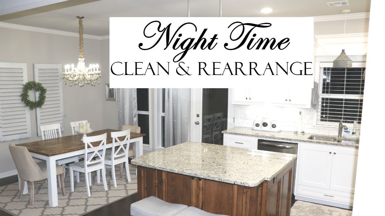 NIGHT TIME CLEANING | REARRANGING | CLEAN WITH ME