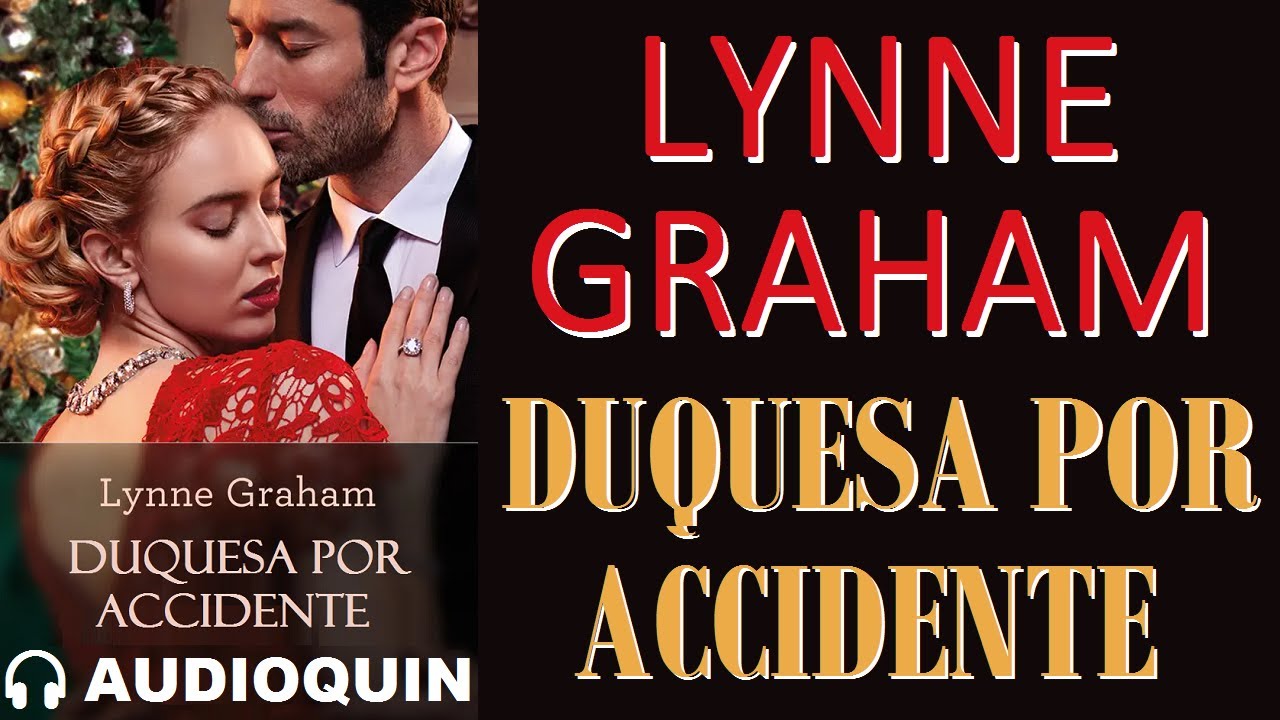 Duquesa Por Accidente ✅ Audiolibro | AUDIOQUIN