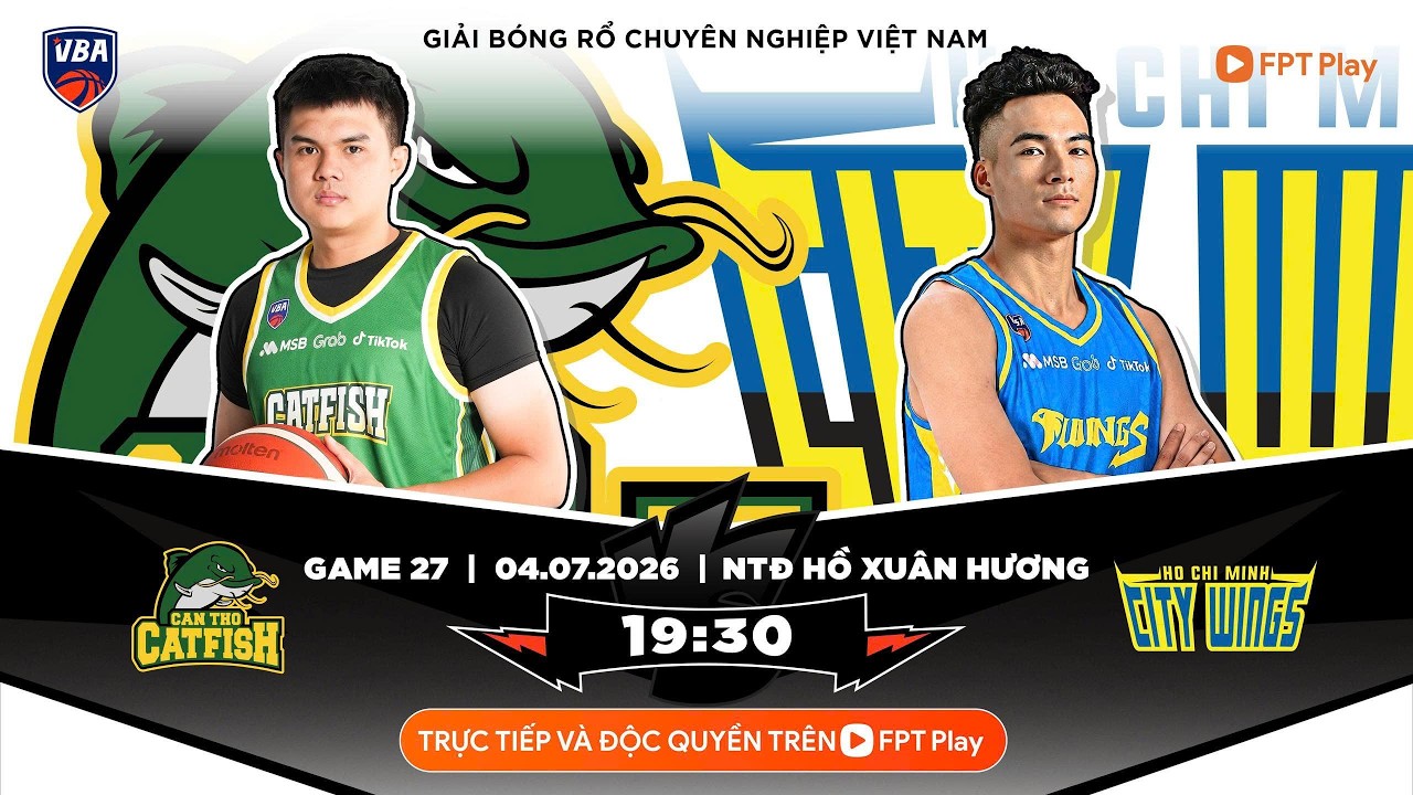 VBA 2026 - GAME 27: Cantho Catfish vs Ho Chi Minh City Wings l 04/07