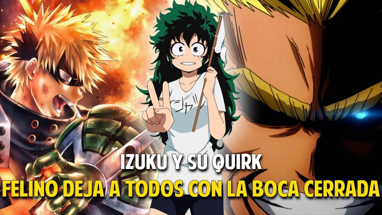 QHPS: Izuku rechazado por su poder felino se vuelve increíblemente fuerte y deja a todos a sus pies