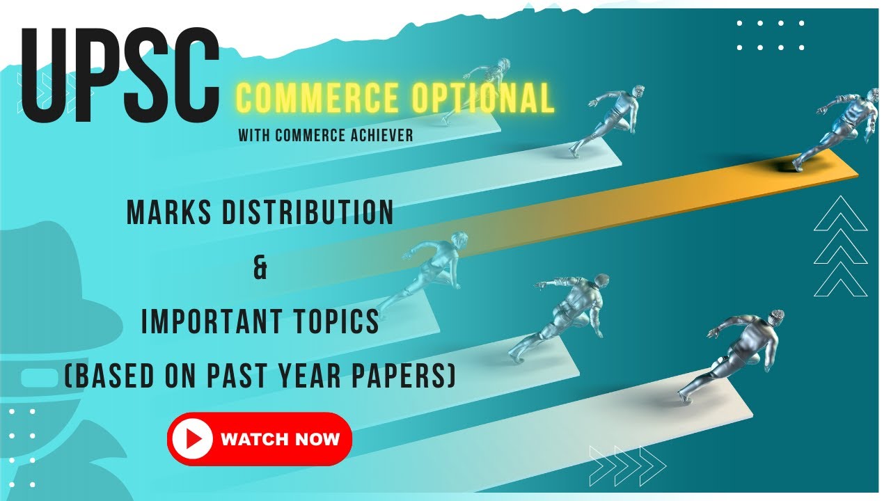 UPSC Commerce Optional - Important Topics & Marks Distribution - Accounts