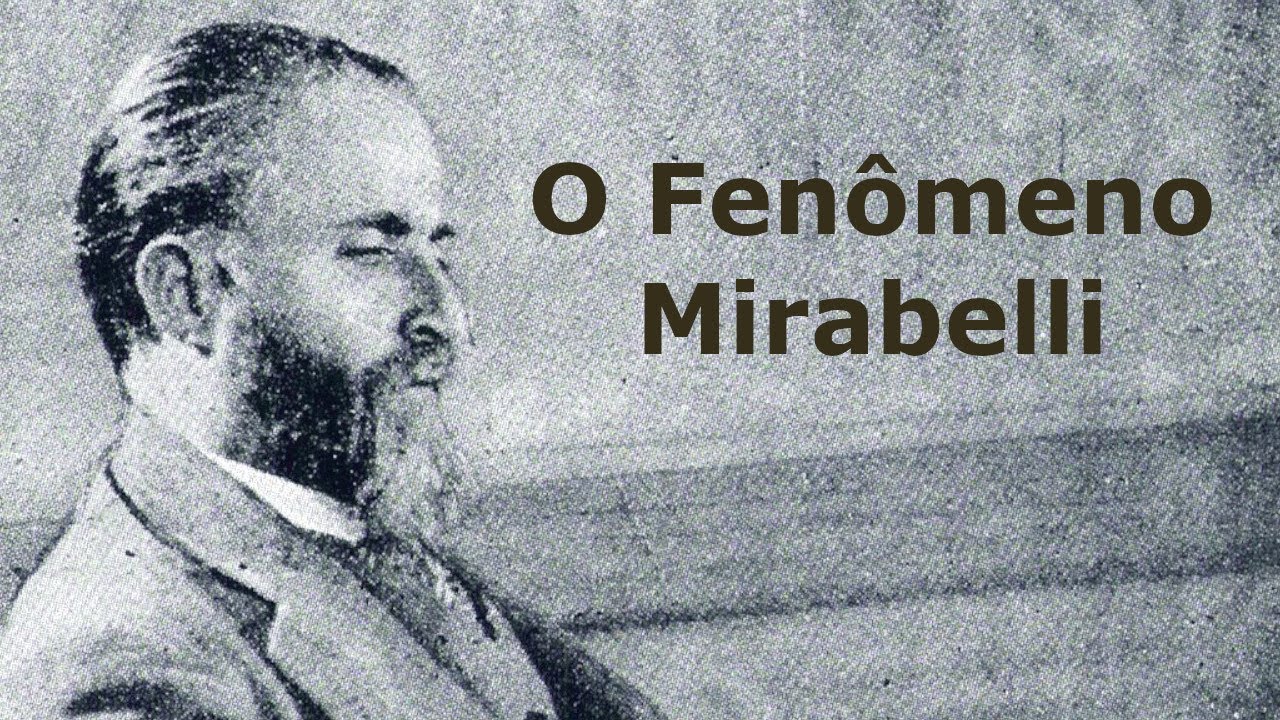 O Fenômeno Mirabelli