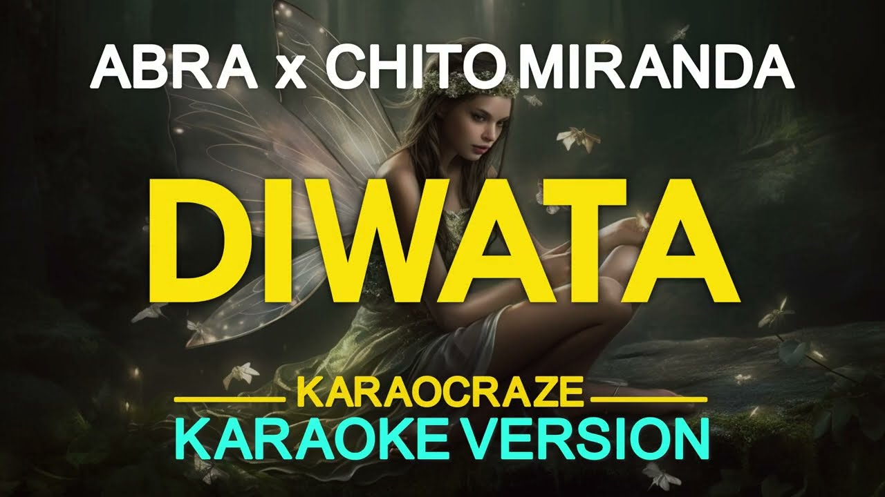 DIWATA - Abra feat. Chito Miranda (KARAOKE Version)