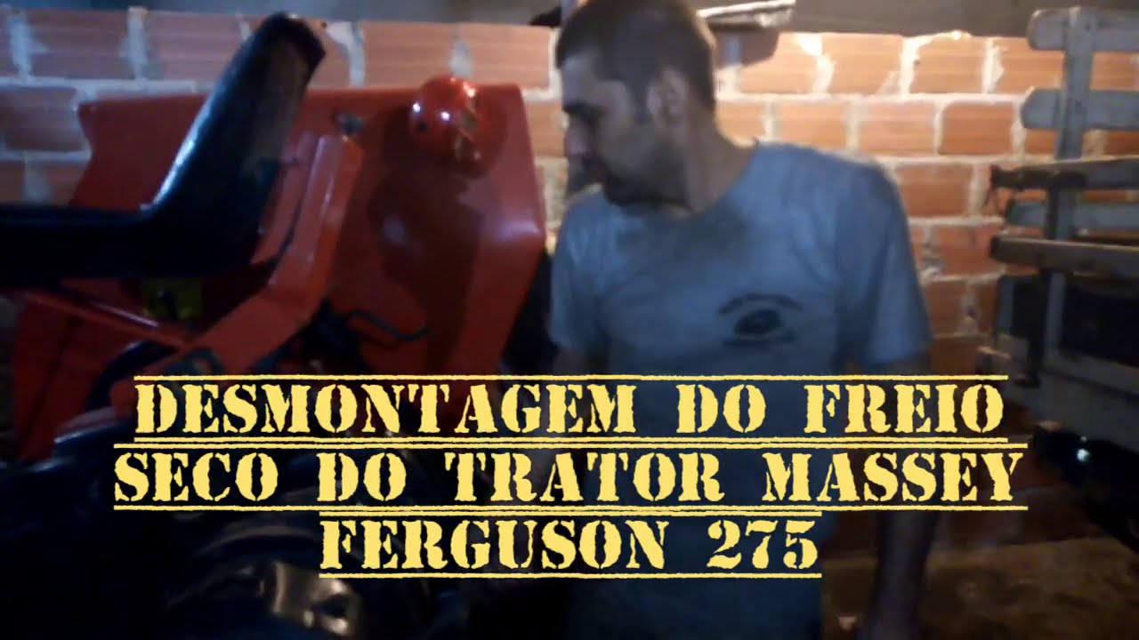 Desmontagem do freio do trator Massey Ferguson 275