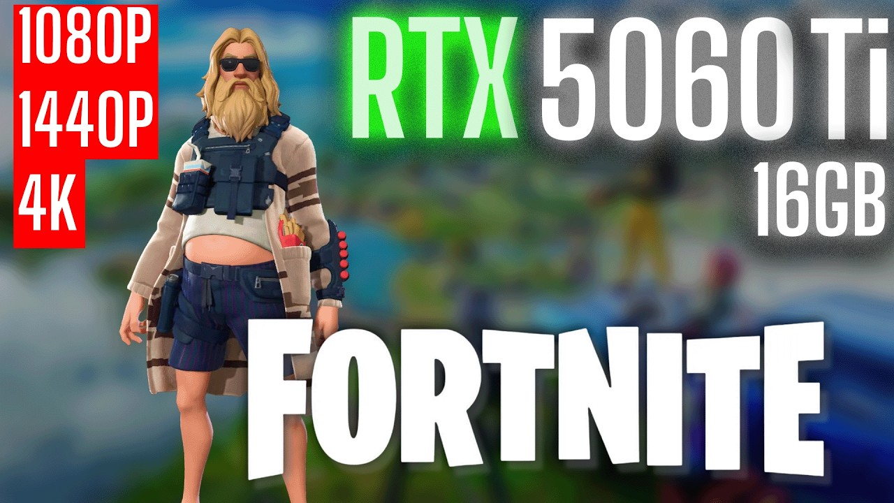 RTX 5060 Ti 16 ГБ | Fortnite | 1080p, 1440p, 4K