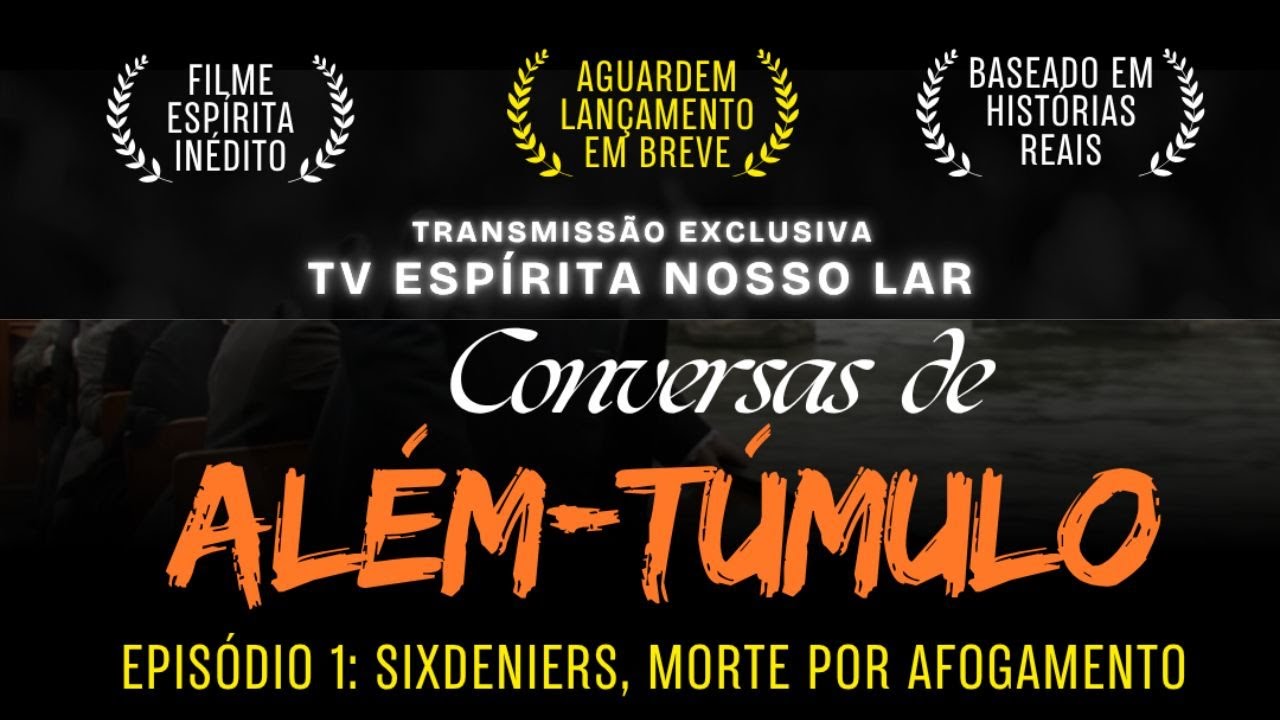 FILME ESPÍRITA INÉDITO | Trailer Provisório | CONVERSAS DE ALÉM-TÚMULO