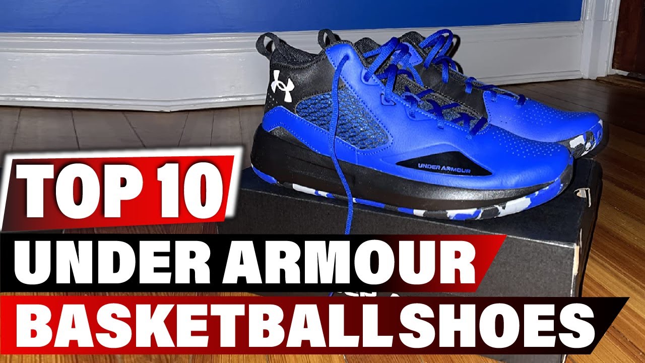 Best Under Armour Basketball Shoe 2025 - Top 10 New Under Armour Basketball Shoes Review