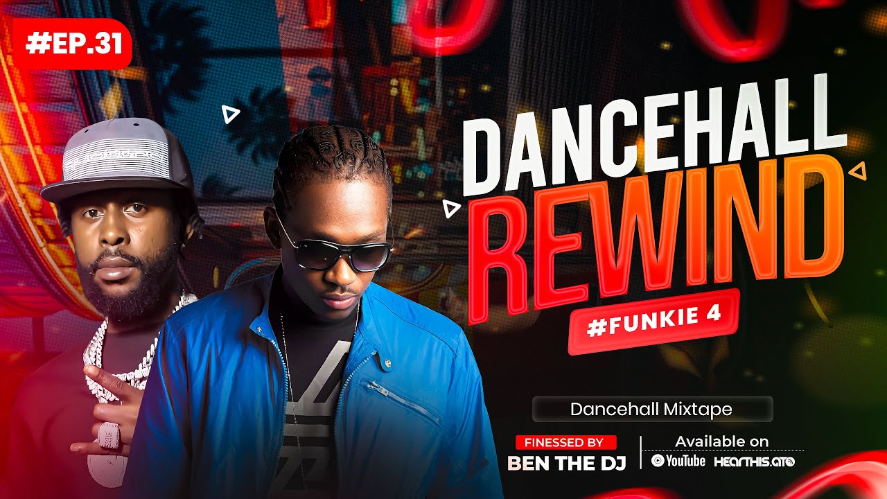 The Groove Sessions EP.31 #Funkie 4 Dancehall Rewind 🔥 | 2010s Dancehall Throwback Mix