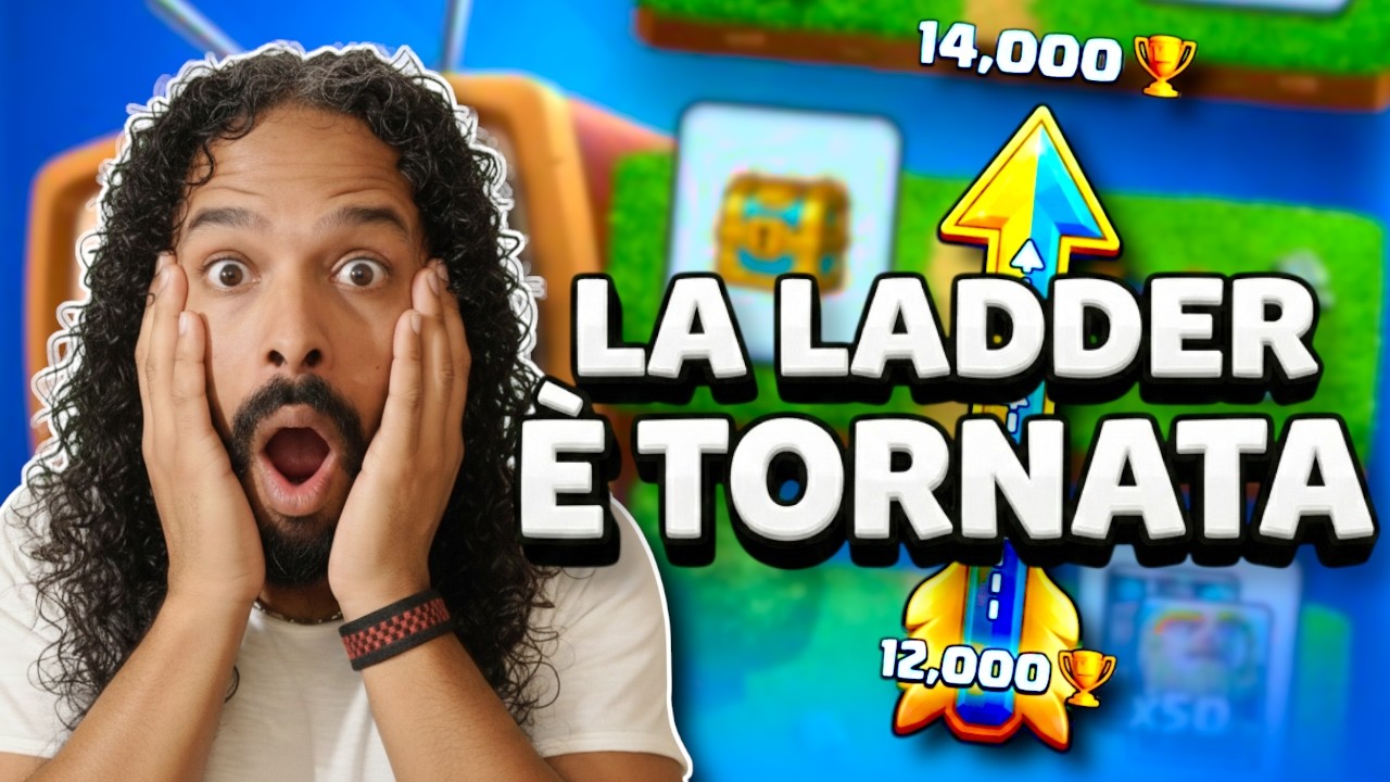 LA LADDER È TORNATA… ma NON È COME LA RICORDAVO 😳 Clash Royale