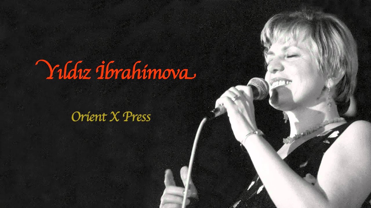 Yıldız İbrahimova - Orient X Press [ Annemden Rumeli Türküleri © 2011 Kalan Müzik ]