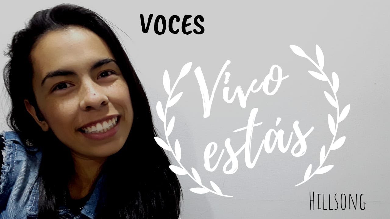 Voces Vivo Estás - Hillsong