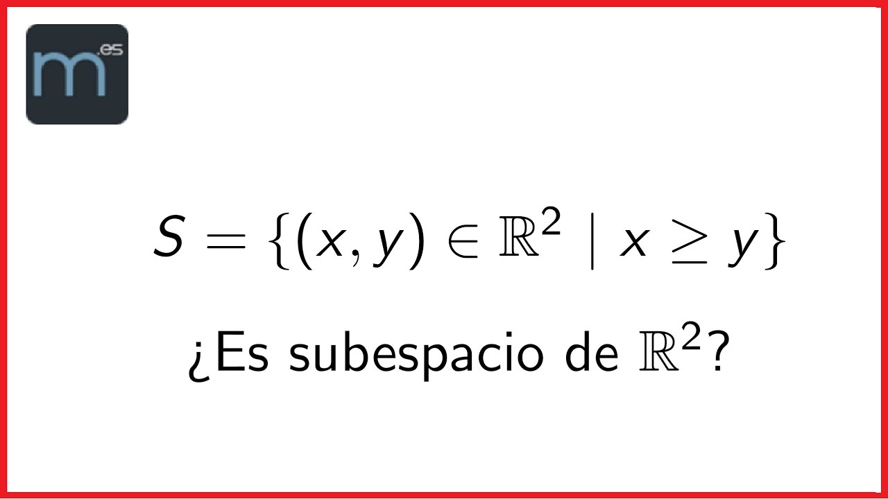 ¿Es subespacio? 5