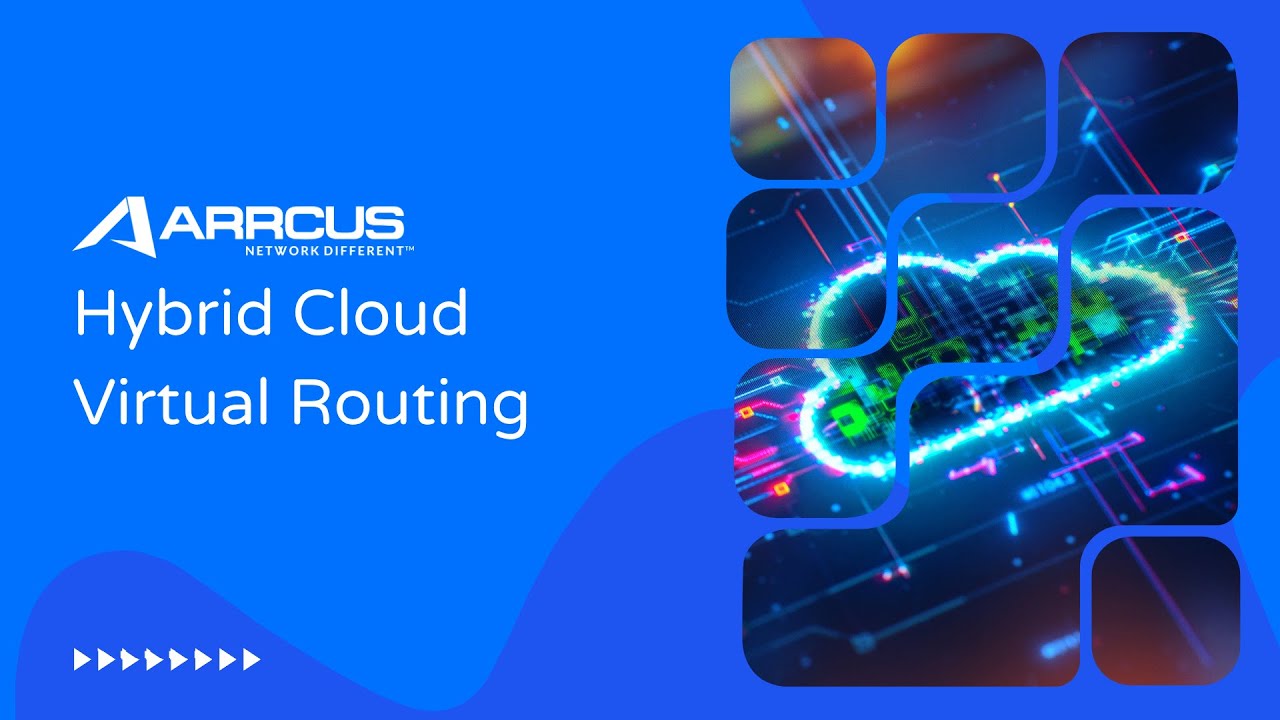 Arrcus | Hybrid Cloud Virtual Routing