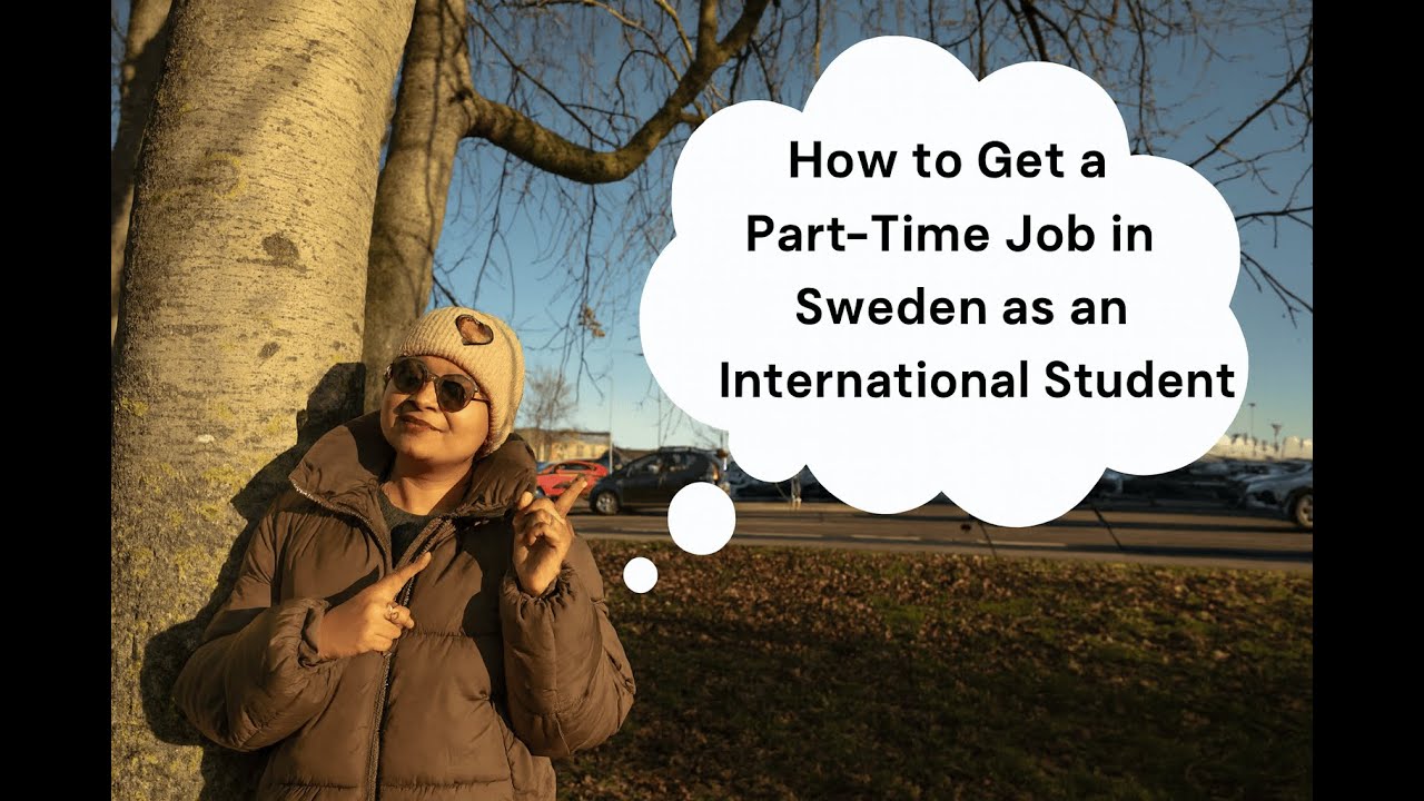How to Get a Part-Time Job in Sweden as an International Student