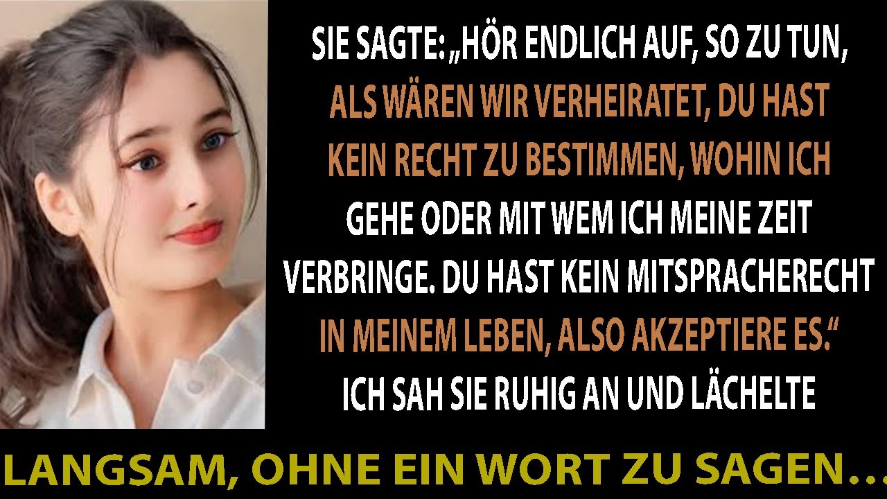 SIE SAGTE: „HÖR AUF, DICH WIE MEIN EHEMANN ZU BENEHMEN. DU HAST KEIN MITSPRACHERECHT…“