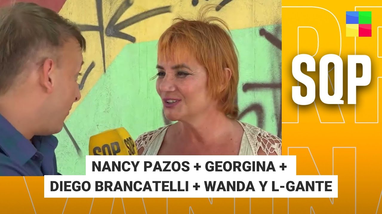 Nancy Pazos + Georgina + Diego Brancatelli + Wanda y L-Gante #SQP | Programa completo (20/01/26)