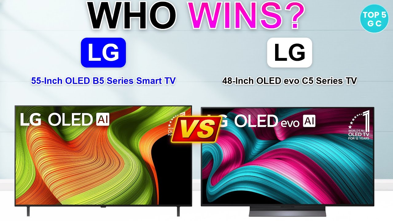 LG 55-Inch OLED B5 Series Smart TV vs LG 48-Inch OLED evo C5 Series TV : Which Smart TV is Best ?