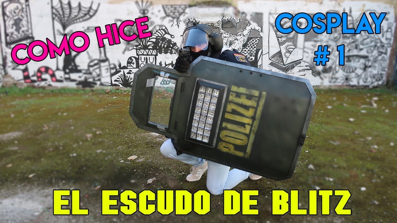 COMO HICE EL ESCUDO DE BLITZ RAINBOW SIX SIEGE | DIY | COSPLAY | ESPAÑOL