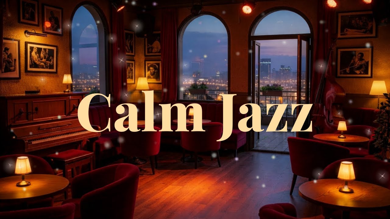 Low Light Evening 🌙 | Calm Jazz Music for Relaxed Evenings
