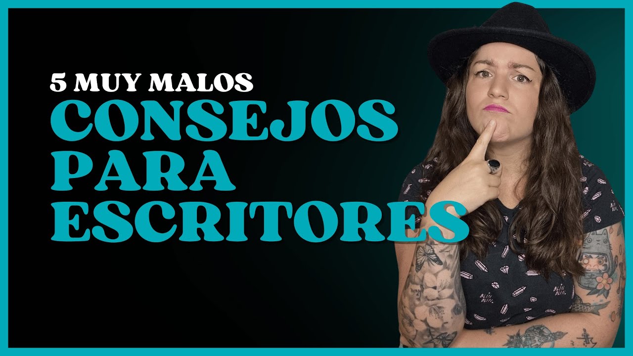 ¡No caigas en estos 5 malos consejos para escribir tu novela!