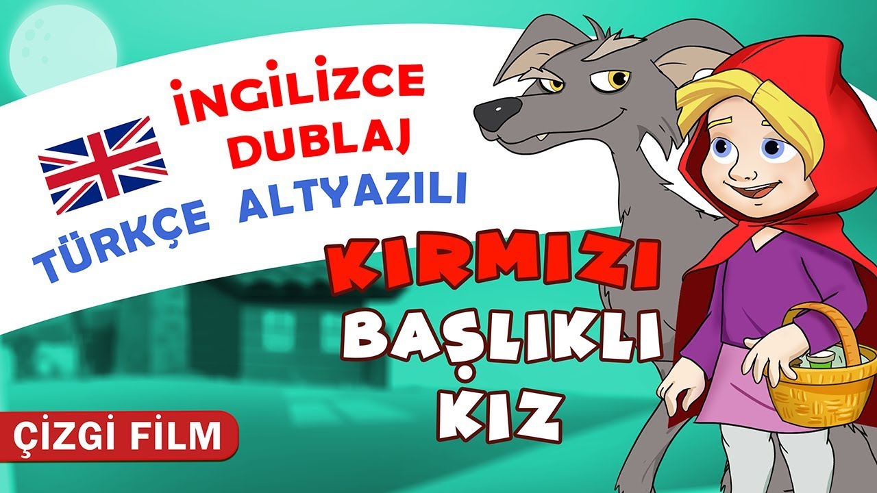 Kırmızı Başlıklı Kız Masalı İNGİLİZCE DUBLAJ & TÜRKÇE ALTYAZILI |KONDOSAN Masal izle İngilizce Öğren