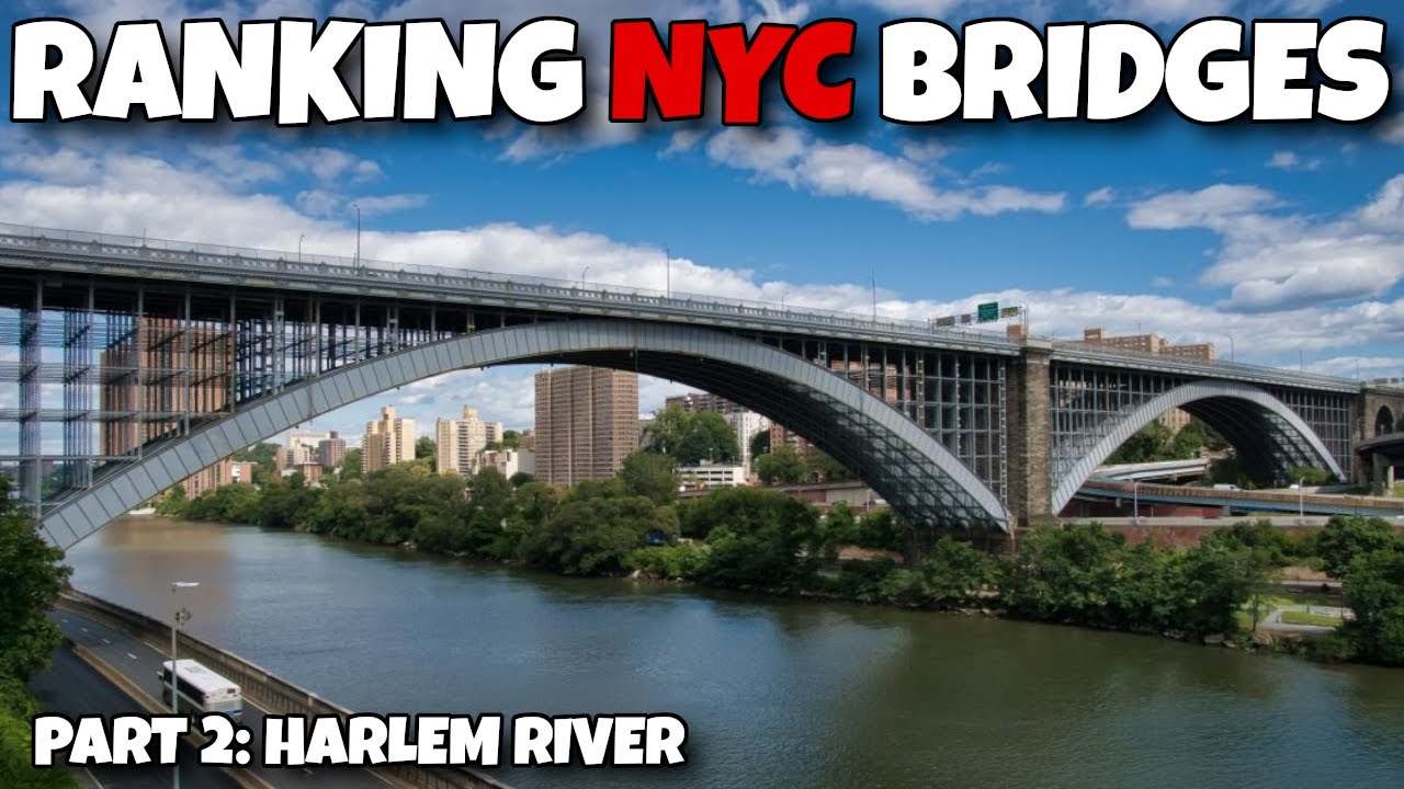 Ranking All New York City Bridges - Part 2: Harlem River