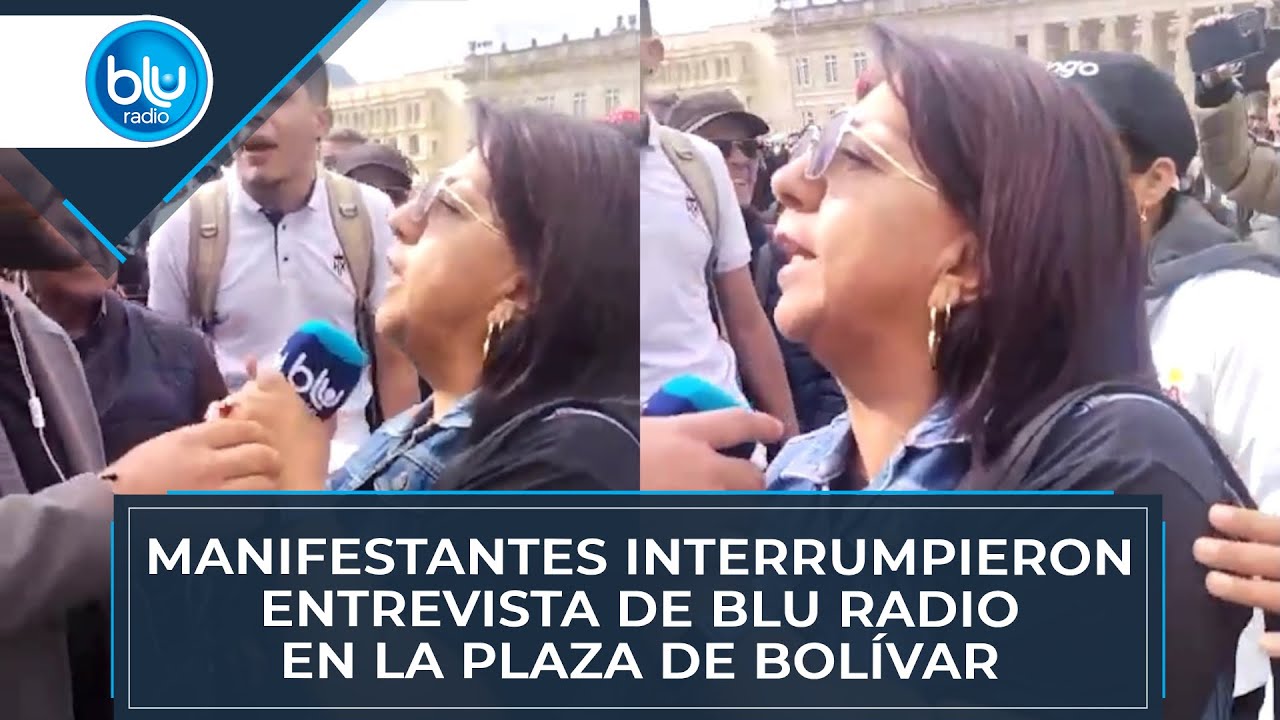 Manifestantes interrumpieron entrevista de Blu Radio en la Plaza de Bolívar