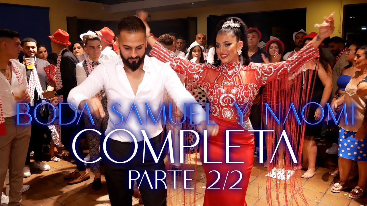Boda Samuel Y Naomi LA NEGRA 622 533 550 2ª Parte 4K
