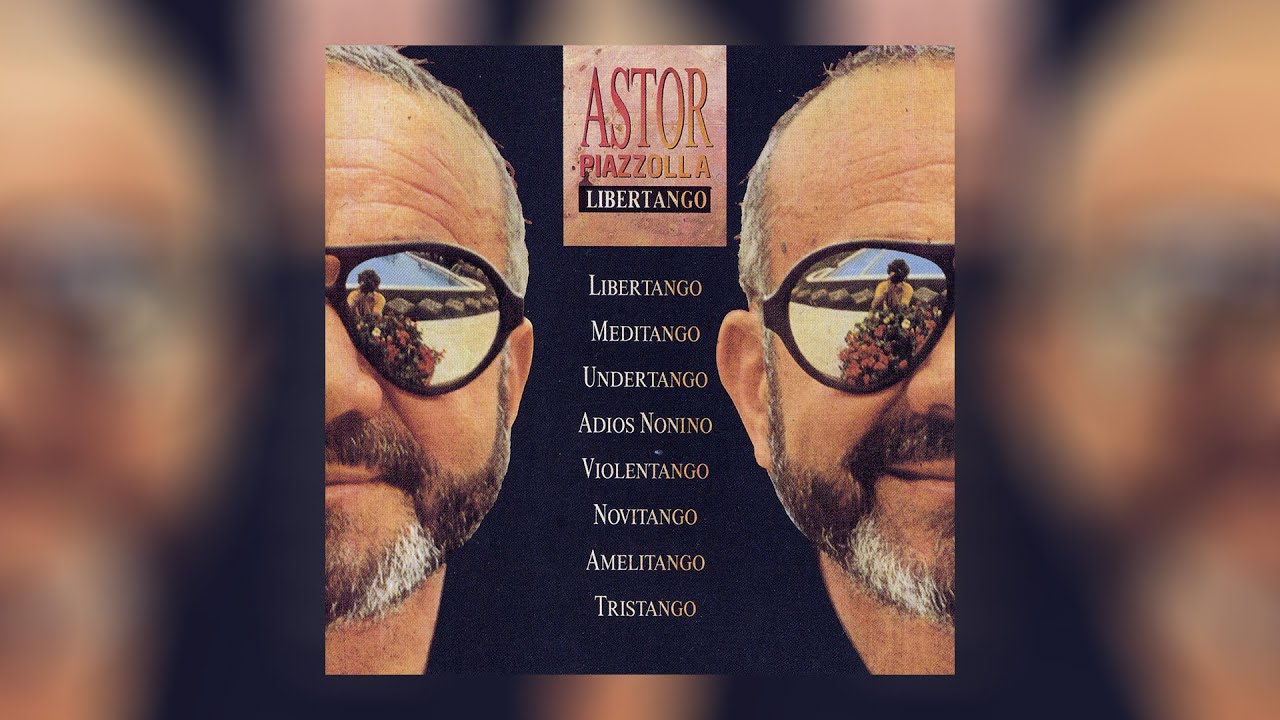 Astor Piazzolla - Libertango (Official Audio)