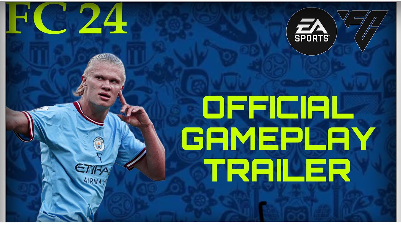 OFFICIAL GAMEPLAY TREILER🔥🔥//FC24//EA SPORT ⚽️
