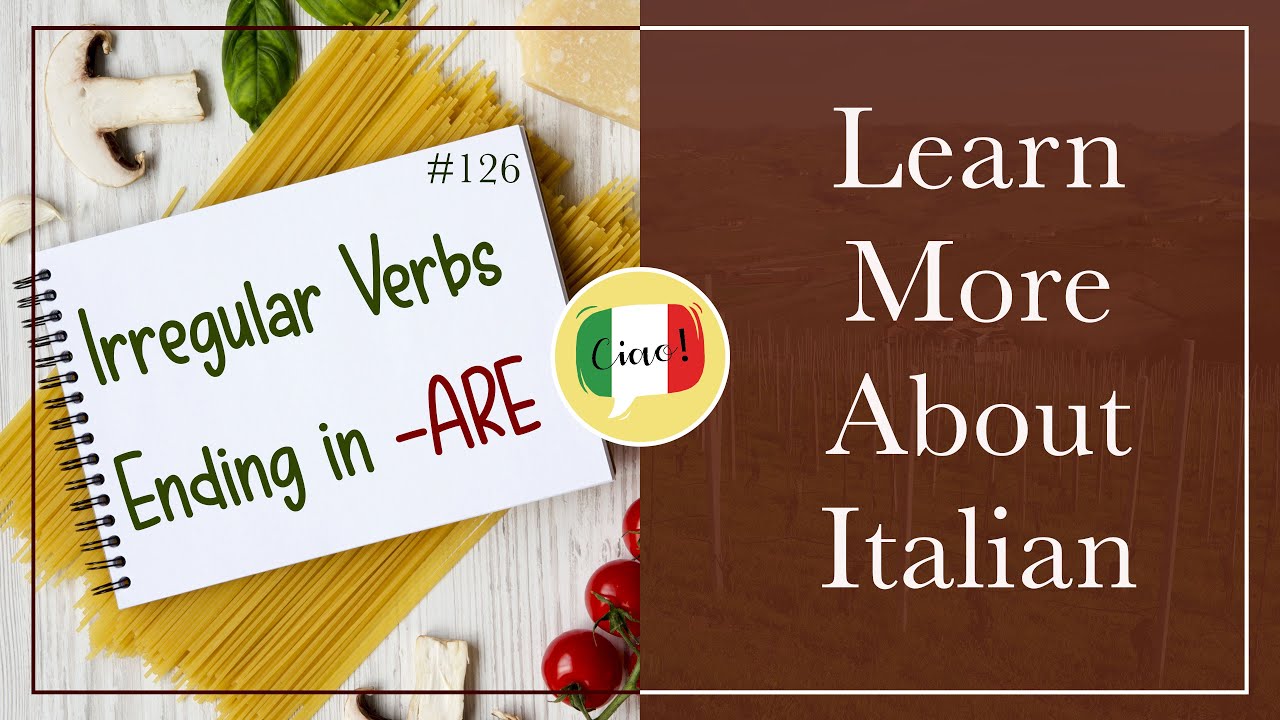 Irregular Italian Verbs Ending in -ARE (and How to Conjugate Them)