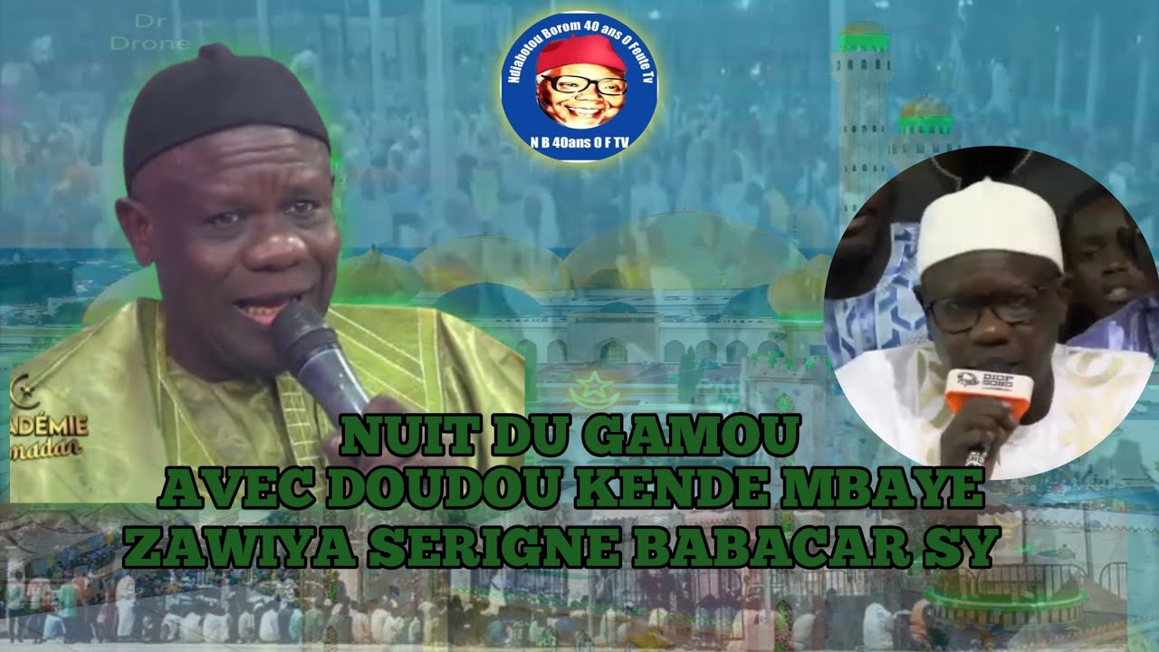  DOUDOU KENDE MBAYE - ZAWIYA SERIGNE BABACAR SY  NUIT DU GAMOU 