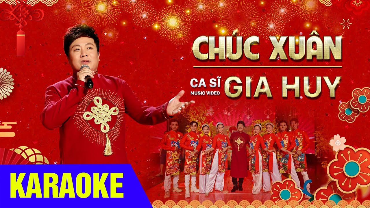KARAOKE Chúc Xuân - Gia Huy Asia (Beat Chuẩn Dễ Hát Nhất)