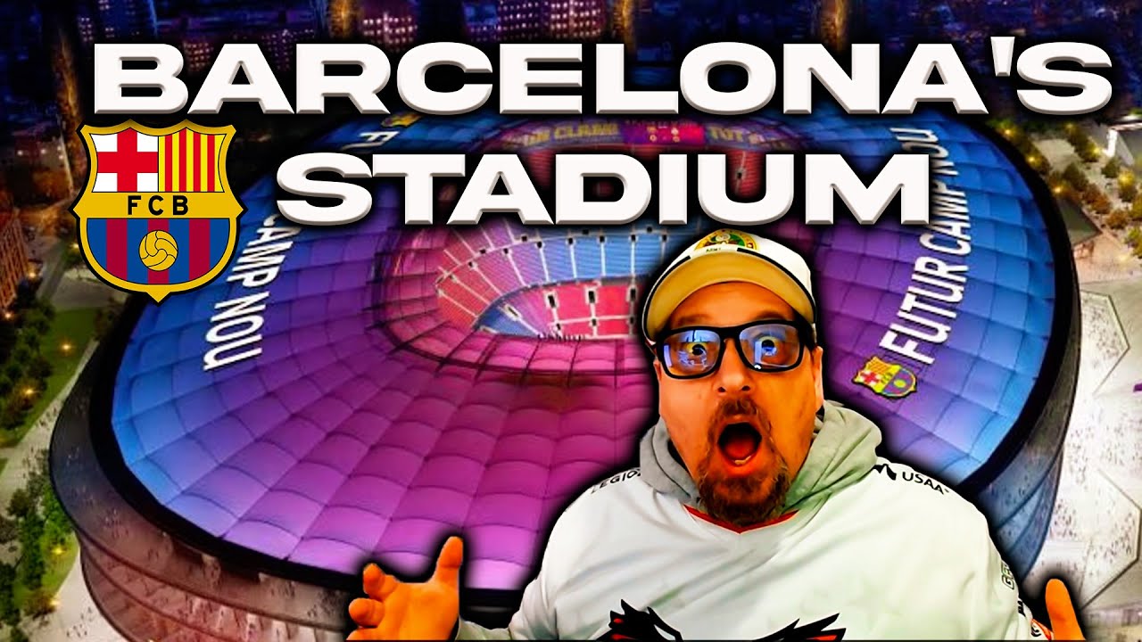 Is Camp Nou's $1.6 Billion Makeover Worth It? American Reacts to Barcelona.