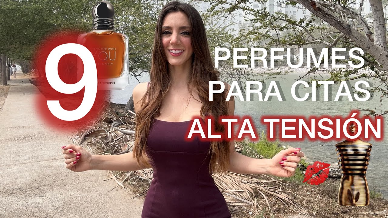 9 PERFUMES PARA CITAS DE ALTA TENSIÓN