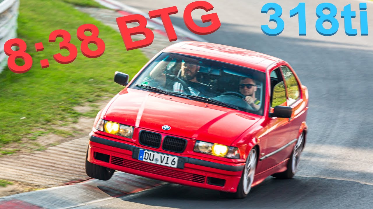 E36 318ti 8:38 BTG / Nürburgring Nordschleife