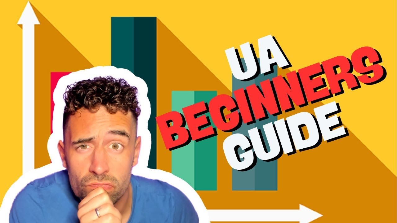 A Beginners Guide to UA: The Fundamentals by Matej Lancaric