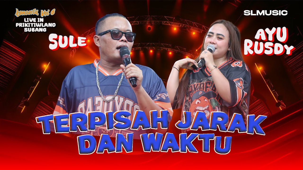 TERPISAH JARAK DAN WAKTU SULE FEAT AYU RUSDY