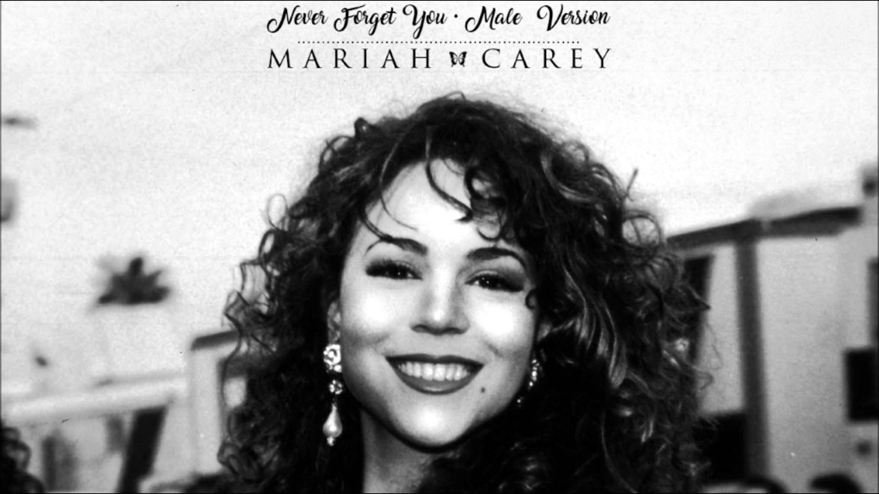 Mariah Carey • Never Forget You | Male Version