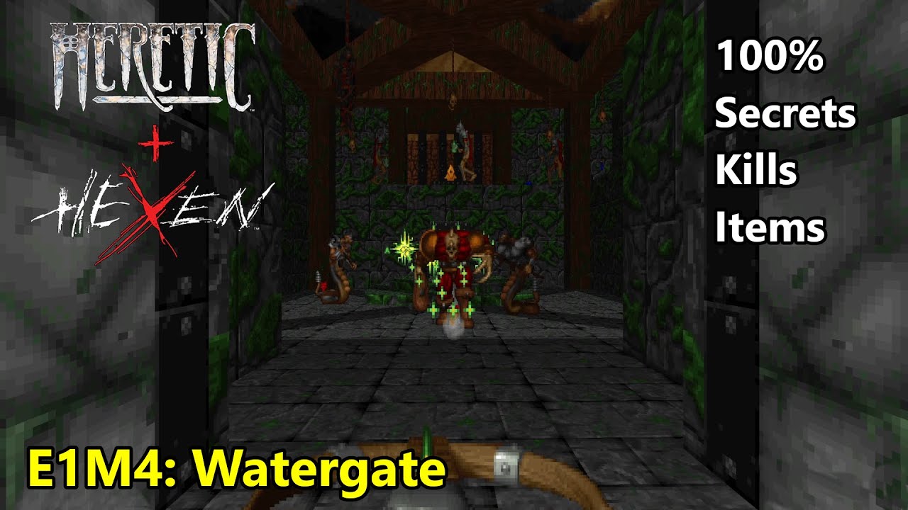 Heretic: Faith Renewed (100%) - E1M4: Watergate (Heretic + Hexen edition)