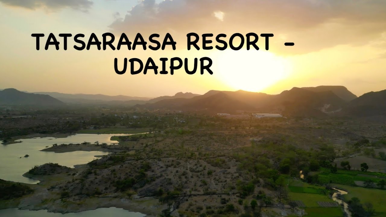 Tatsaraasa Resort - Family Trip | Drone Footage | Udaipur Trip