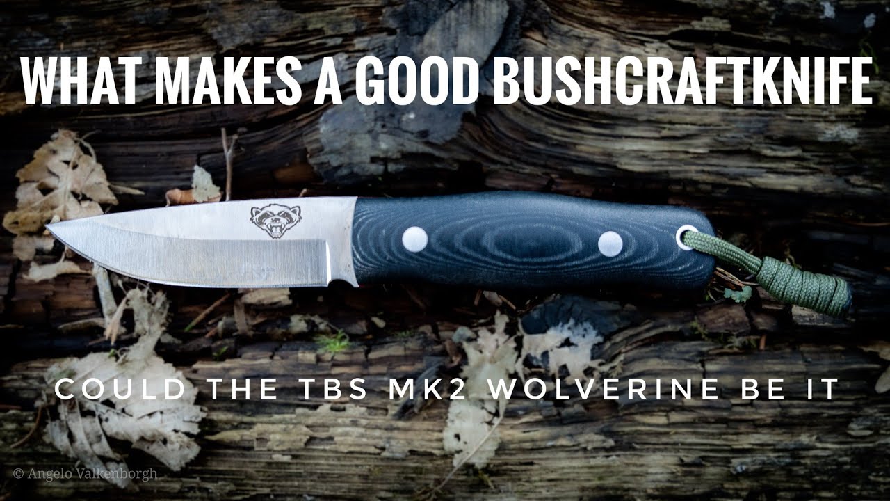 What makes a good bushcraft knife and could this one be it. Talking about TBS MK2 Wolverine puukko.