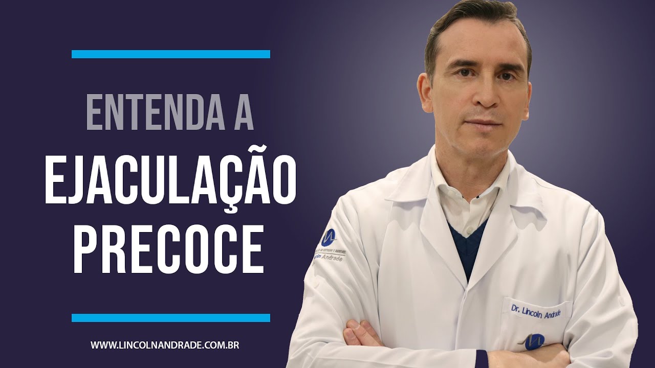 ENTENDA A EJACULAÇÃO PRECOCE