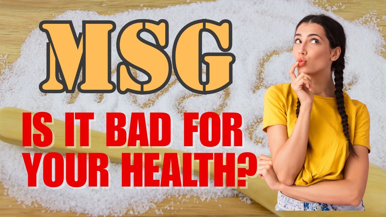 MSG: The Truth They Never Told You | Is It Really Bad For Your Health?