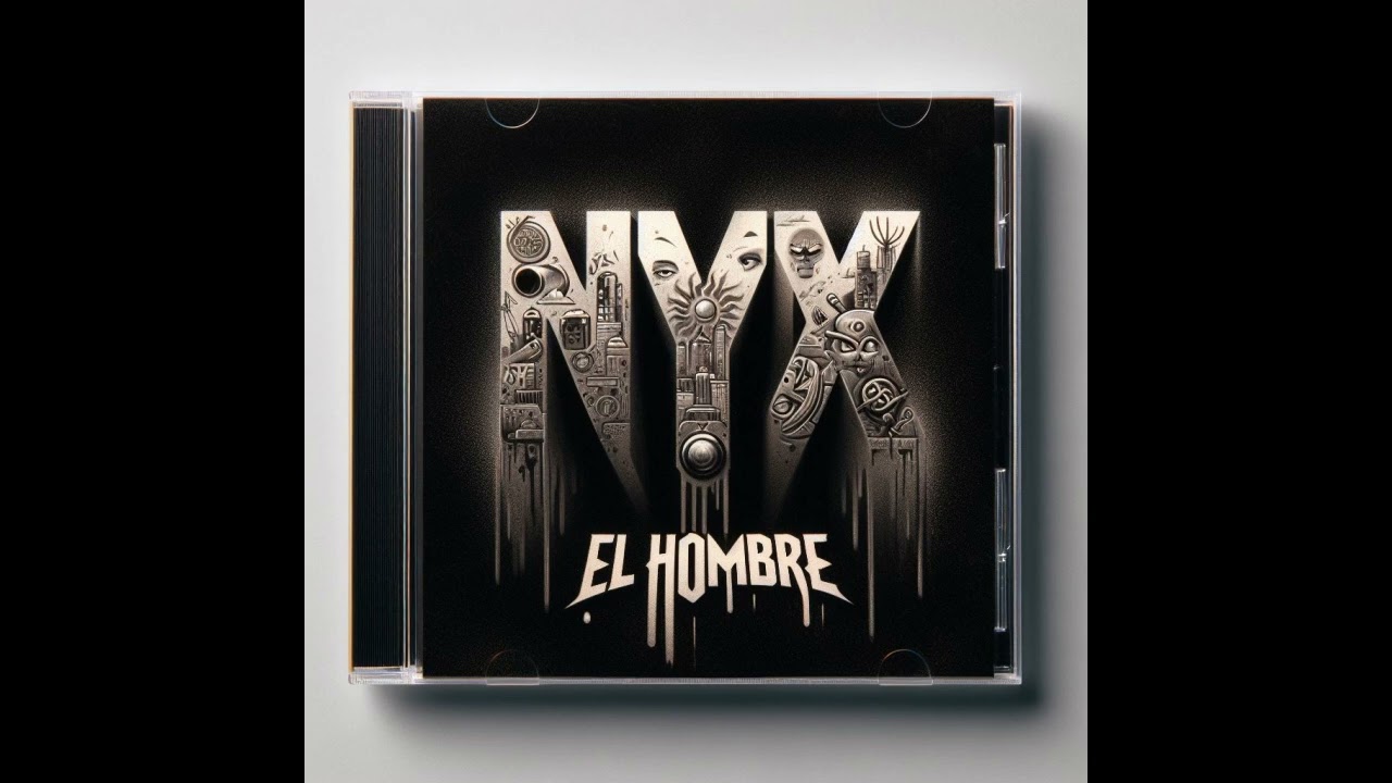 EL HOMBRE - NYX (PROD.KORAW)