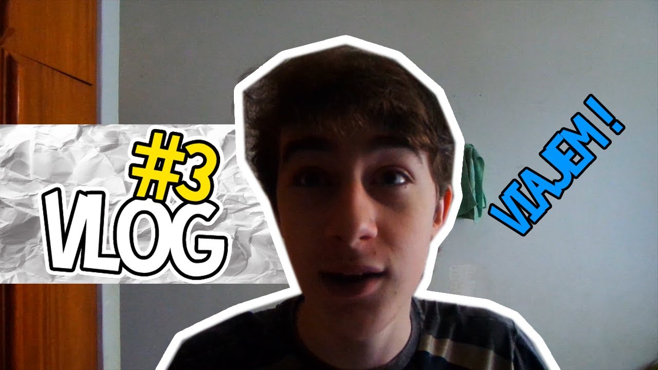 [VL] VLOG #3 - VIAGEM