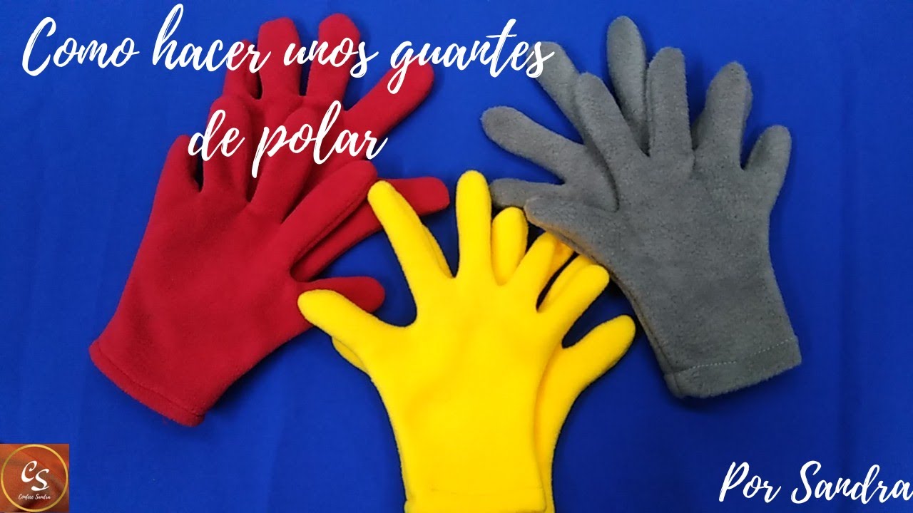 ¡Como hacer unos guantes de polar!