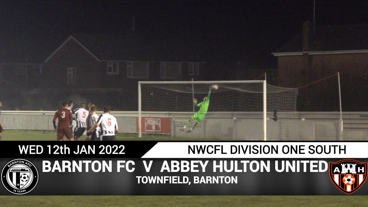 Barnton FC Vs Abbey Hulton United (12.01.22)
